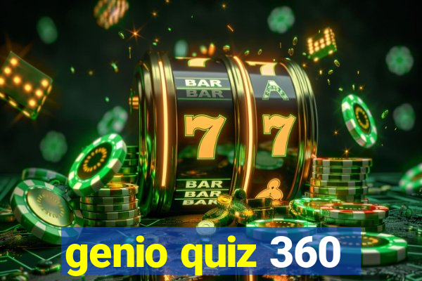 genio quiz 360